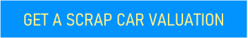 GET A SCRAP CAR VALUATION