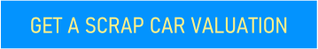 GET A SCRAP CAR VALUATION